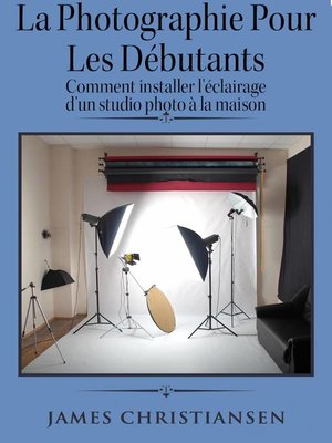 cover image of La photographie pour les débutants